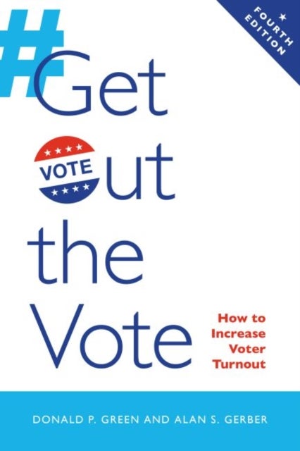 Get Out the Vote - How to Increase Voter Turnout