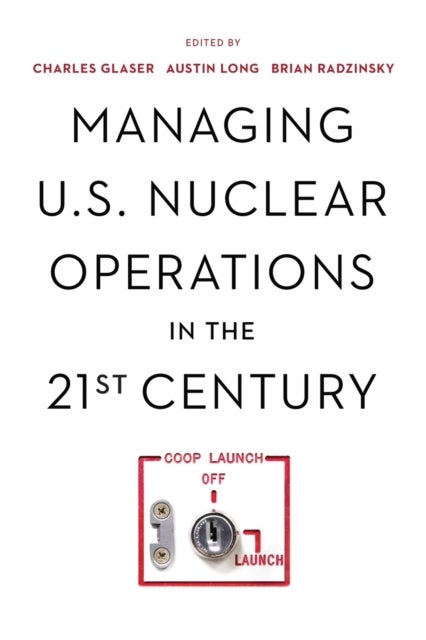 Bilde av Managing U.s. Nuclear Operations In The 21st Century