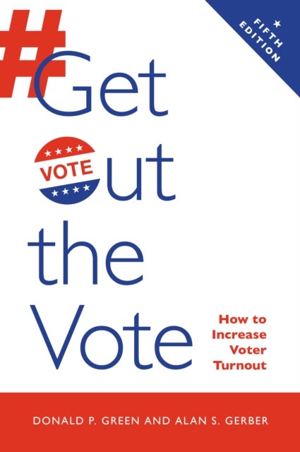 Get Out the Vote - How to Increase Voter Turnout