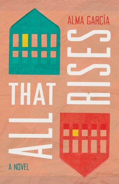 All That Rises - A Novel