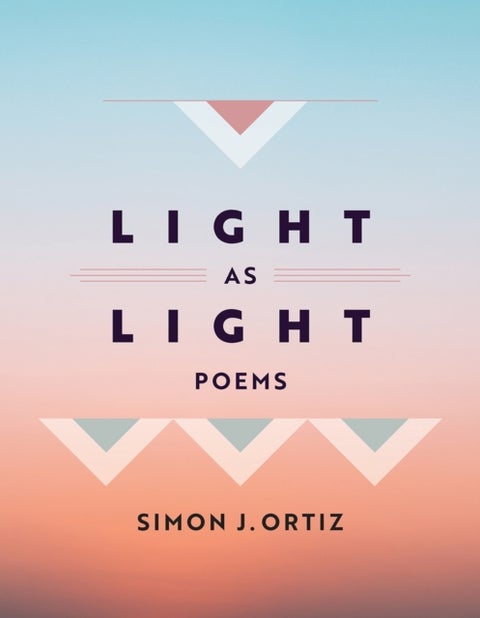 Light As Light Volume 93 - Poems