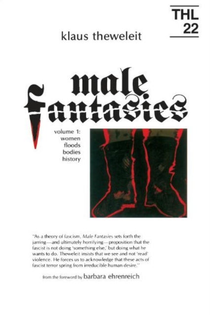 Male Fantasies - Male Bodies: Psychoanalysing the White Terror