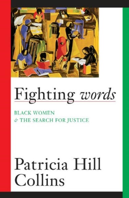 Fighting Words - Black Women and the Search for Justice