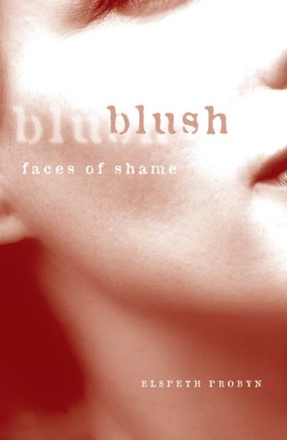Blush - Faces of Shame