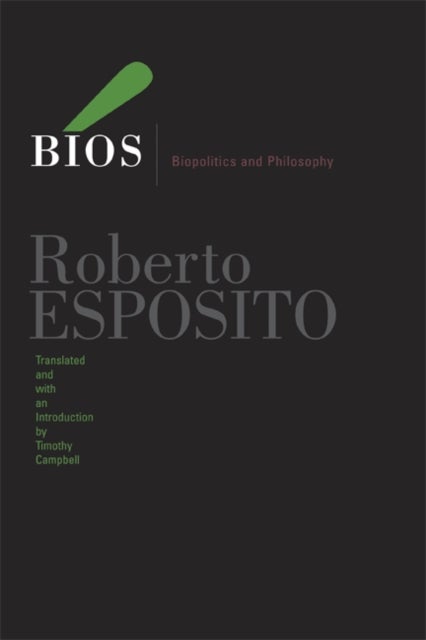 Bios - Biopolitics and Philosophy