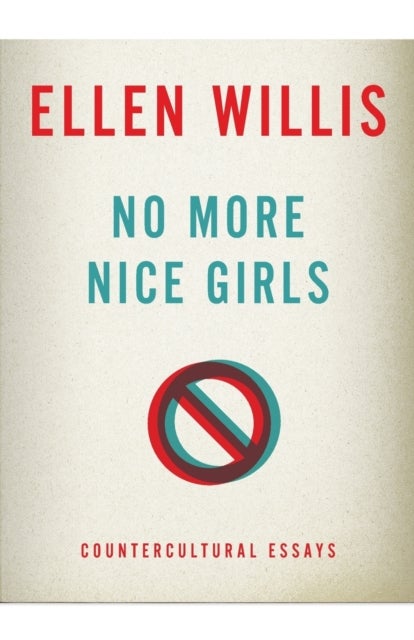Bilde av No More Nice Girls Av Ellen Willis