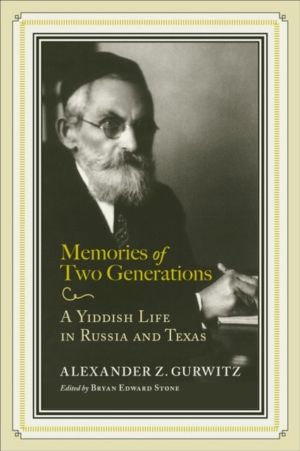 Bilde av Memories Of Two Generations Av Amram Prero, Bryan Edward Stone, Alexander Z. Gurwitz