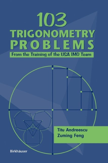 103 Trigonometry Problems - From the Training of the USA IMO Team