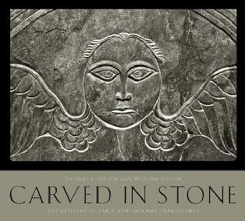 Carved in Stone - The Artistry of Early New England Gravestones