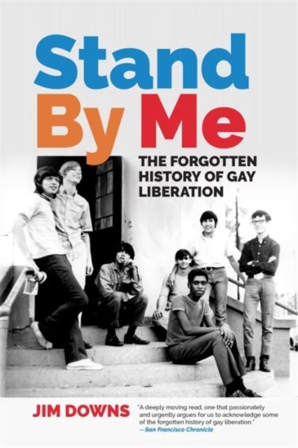 Stand By Me - The Forgotten History of Gay Liberation