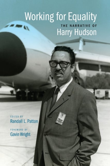 Working for Equality - The Narrative of Harry Hudson