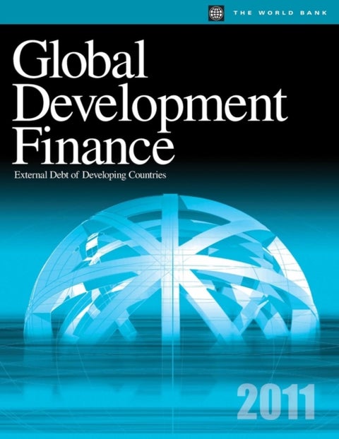 Global Development Finance 2011 - External Debt of Developing Countries