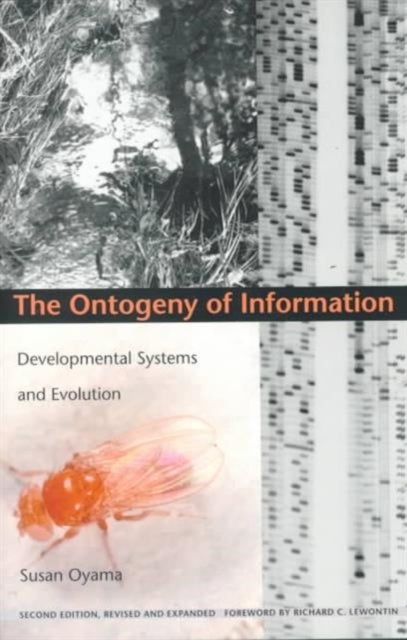 The Ontogeny of Information - Developmental Systems and Evolution