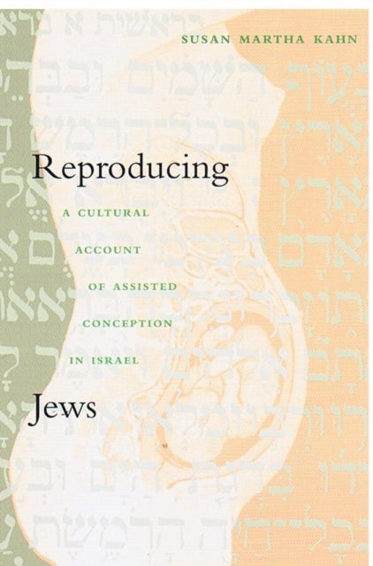 Bilde av Reproducing Jews Av Susan Martha Kahn