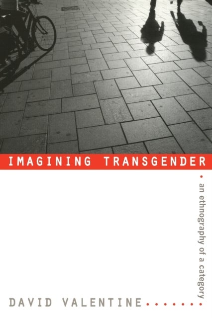 Imagining Transgender - An Ethnography of a Category