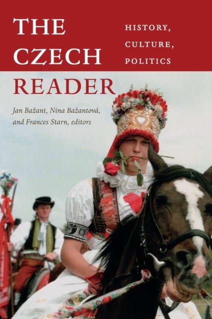 The Czech Reader - History, Culture, Politics
