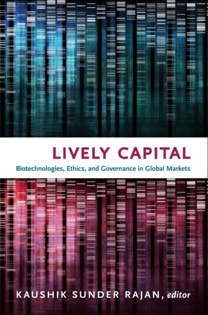Lively Capital - Biotechnologies, Ethics, and Governance in Global Markets