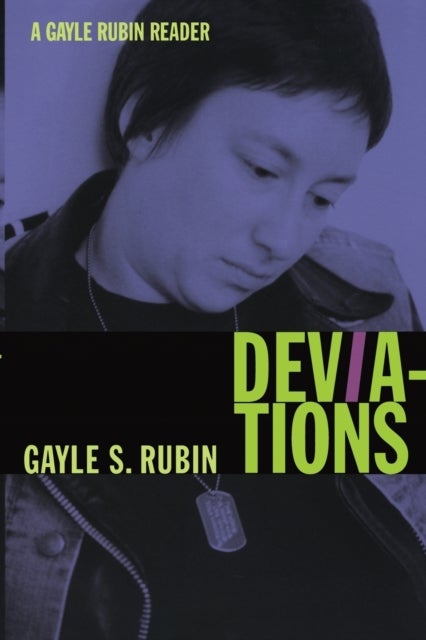 Deviations - A Gayle Rubin Reader