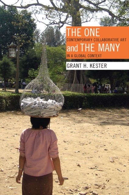 The One and the Many - Contemporary Collaborative Art in a Global Context
