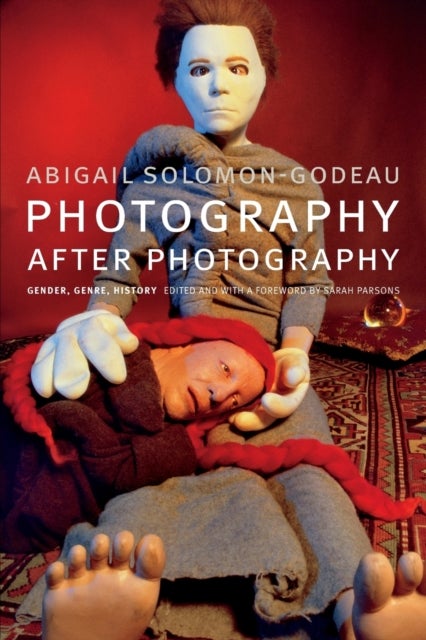 Photography after Photography - Gender, Genre, History
