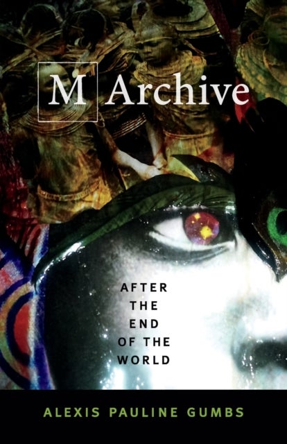 M Archive - After the End of the World