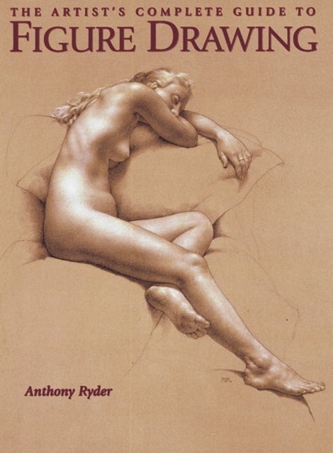 Bilde av Artist&#039;s Complete Guide To Figure Drawing, The Av A Ryder