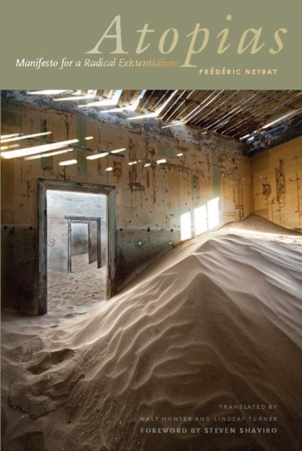 Atopias - Manifesto for a Radical Existentialism