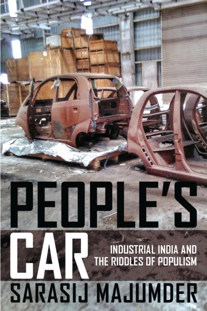 People's Car - Industrial India and the Riddles of Populism