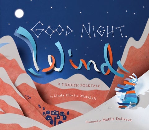 Good Night, Wind - A Yiddish Folktale