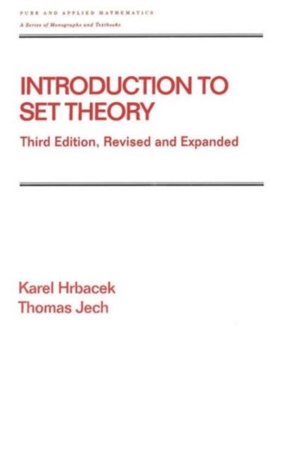 Introduction to Set Theory, Revised and Expanded - Third Edition, Revised and Expanded