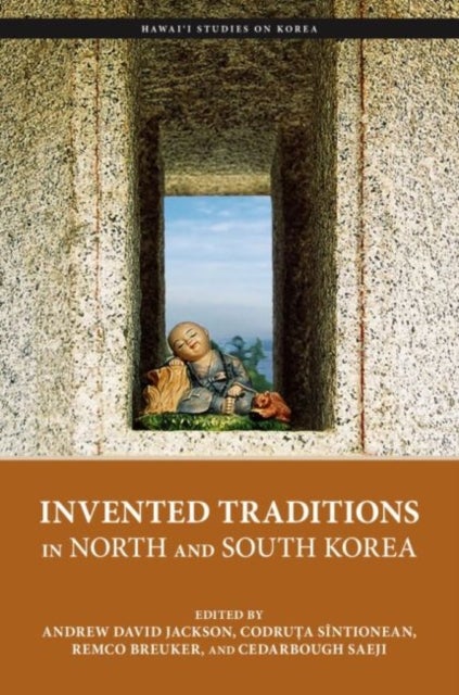 Bilde av Invented Traditions In North And South Korea