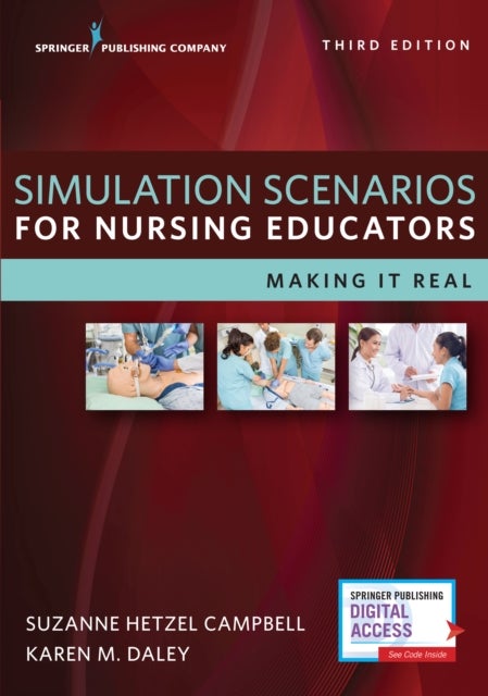 Simulation Scenarios for Nursing Educators - Making it Real