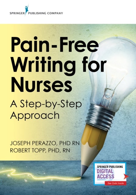 Pain-Free Writing for Nurses - A Step-by-Step Guide