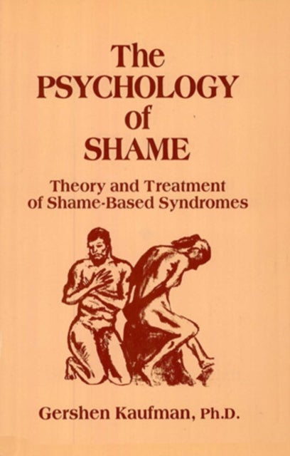 Psychology of Shame - Theory and Treatment of Shame-Based Syndromes