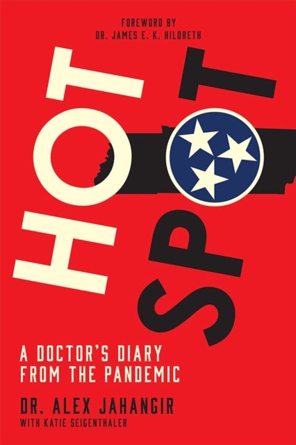 Hot Spot - A Doctor's Diary From the Pandemic