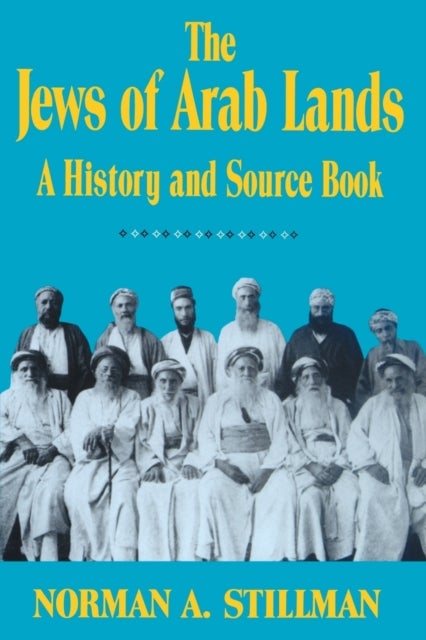 Bilde av The Jews Of Arab Lands Av Norman A. Stillman