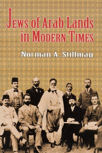 Bilde av The Jews Of Arab Lands In Modern Times Av Norman A. Stillman