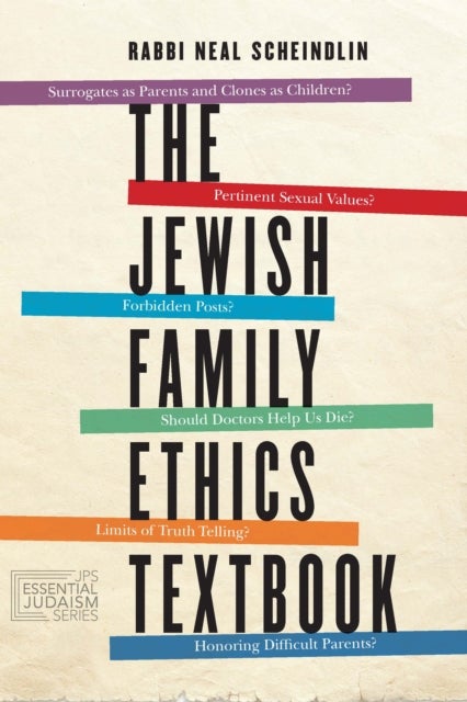 Bilde av The Jewish Family Ethics Textbook Av Neal Scheindlin