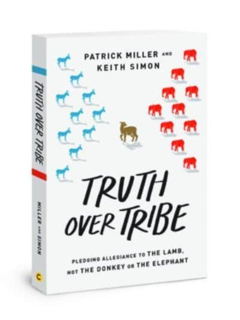 Truth Over Tribe - Pledging Allegiance to the Lamb, Not the Donkey or the Elephant