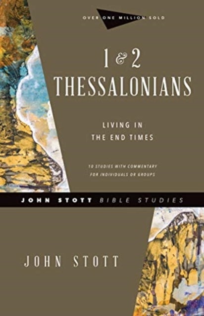 Bilde av 1 &amp; 2 Thessalonians ¿ Living In The End Times Av John Stott, Dale Larsen, Sandy Larsen