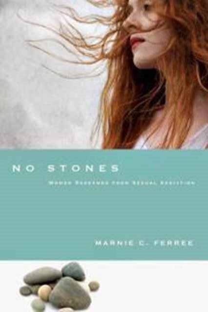 No Stones ¿ Women Redeemed from Sexual Addiction