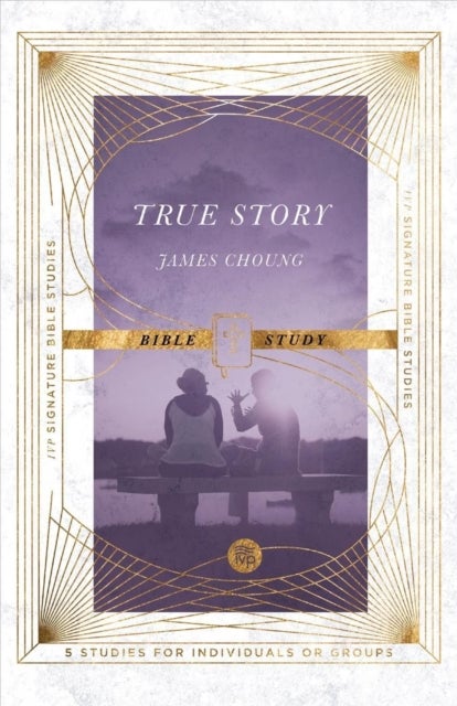 Bilde av True Story Bible Study Av James Choung