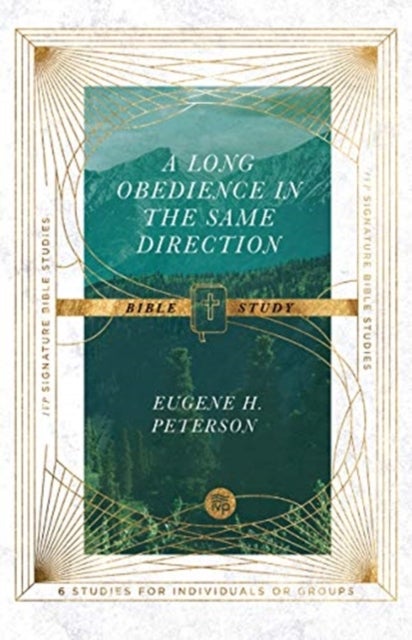 Bilde av A Long Obedience In The Same Direction Bible Study Av Eugene H. Peterson, Dale Larsen, Sandy Larsen