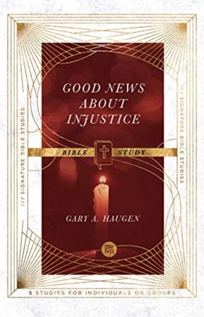 Bilde av Good News About Injustice Bible Study Av Gary A. Haugen, Andrew T. Le Peau