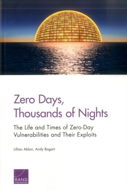 Zero Days, Thousands of Nights - The Life and Times of Zero-Day Vulnerabilities and Their Exploits