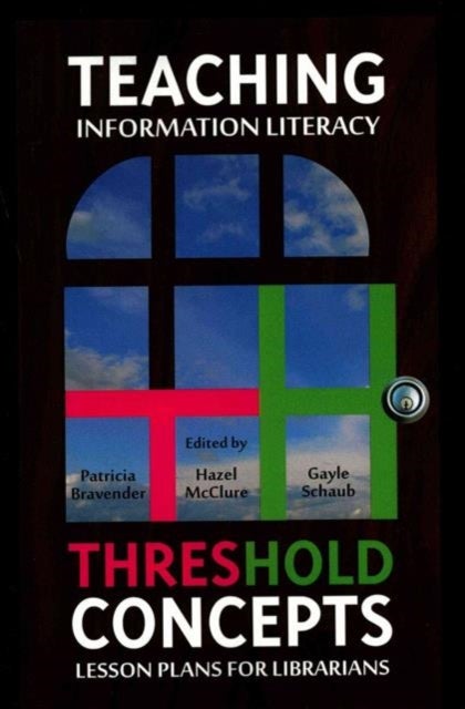 Bilde av Teaching Information Literacy Threshold Concepts