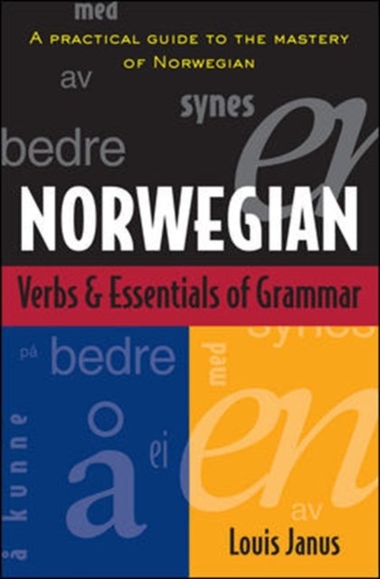 Bilde av Norwegian Verbs And Essentials Of Grammar Av Louis Janus