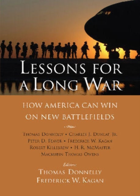 Lessons for a Long War - How America Can Win on New Battlefields