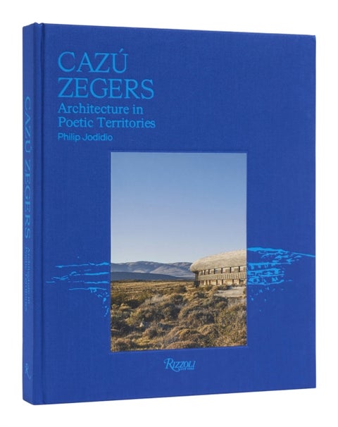 Cazu Zegers - Architecture in Poetic Territories