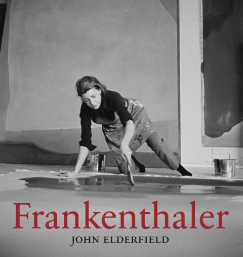 Frankenthaler - Revised and expanded edition